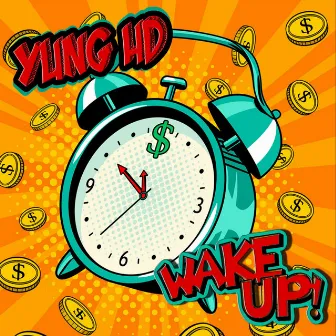 Wake Up by Yung HD