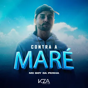 Contra a Maré by KZA Produções