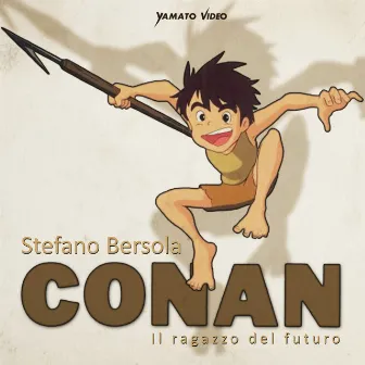 Conan il ragazzo del futuro by Stefano Bersola