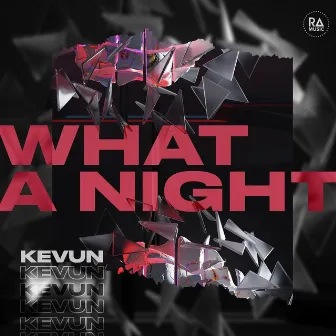 What a Night by Kevun