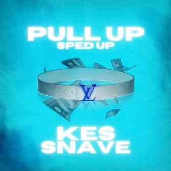 Pull Up by Snave