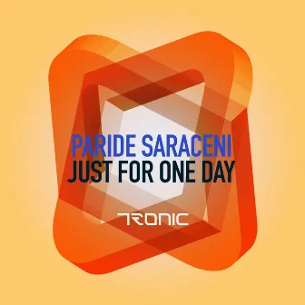 Just For One Day by Paride Saraceni