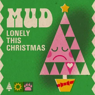 Lonely This Christmas by Mud