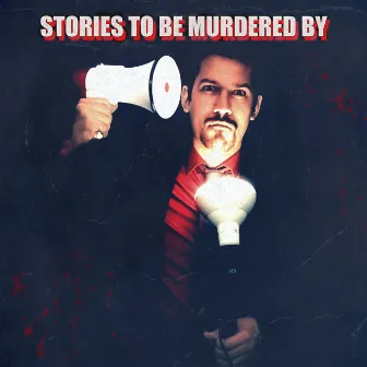 Stories to Be Murdered By by Sounds Funny