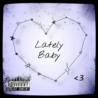 Lately Baby by DKTHEMENACE