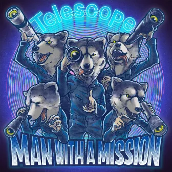 Telescope by MAN WITH A MISSION