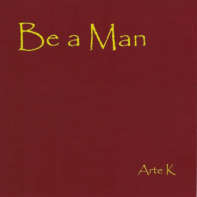 Be a Man