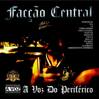 A Voz do Periférico by Facção Central