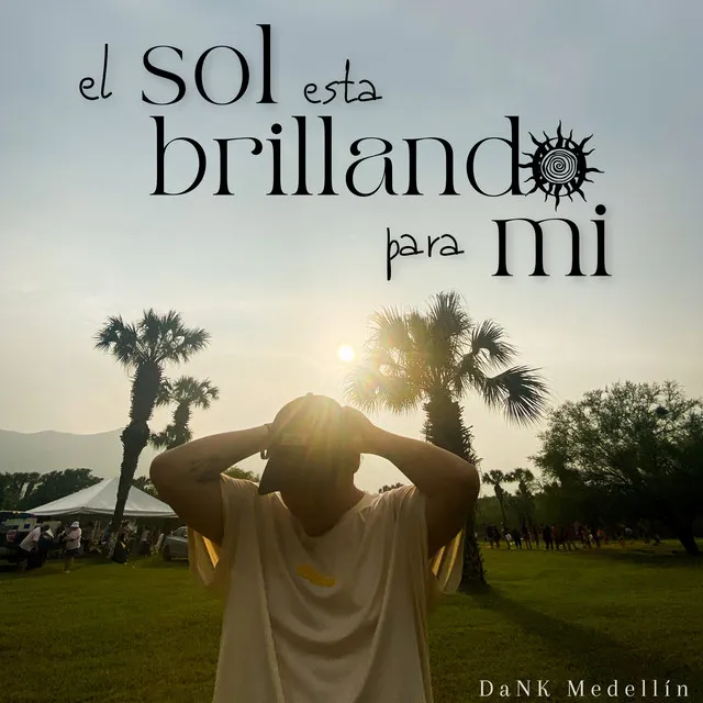 El Sol Esta Brillando para Mi