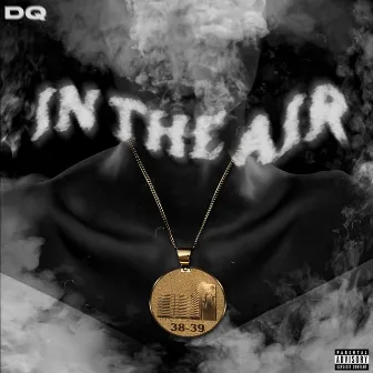 In The Air by DopeBoy DQ