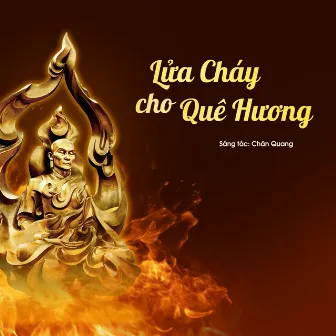 Lửa Cháy Cho Quê Hương (feat. Pháp Diễn) by Pháp Diễn