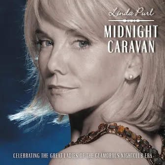 Midnight Caravan by Linda Purl