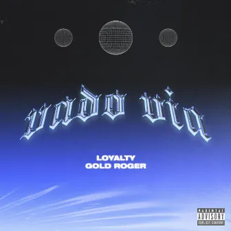 VADO VIA by LOYALTY