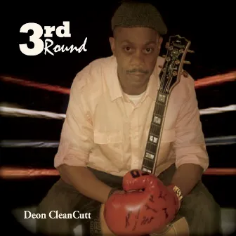 3rd Round by Deon Cleancutt