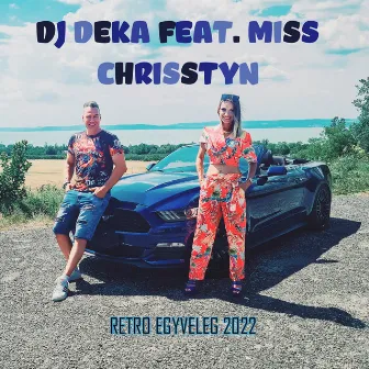 Retro Egyveleg 2022 by DJ Deka