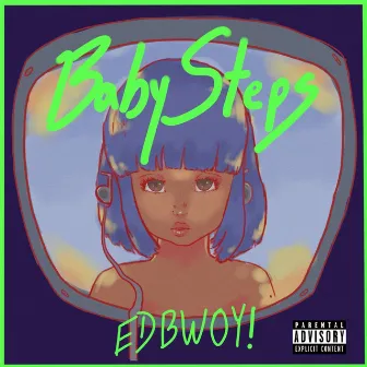 Baby Steps by Edbwoy!