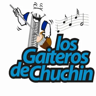 Gaitas Sin Garabatos by Los Gaiteros De Chuchin