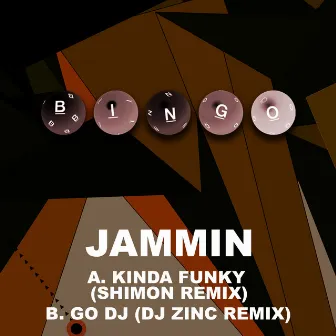 Kinda Funky (Shimon Remix) / Go DJ (DJ Zinc Remix) by Jammin