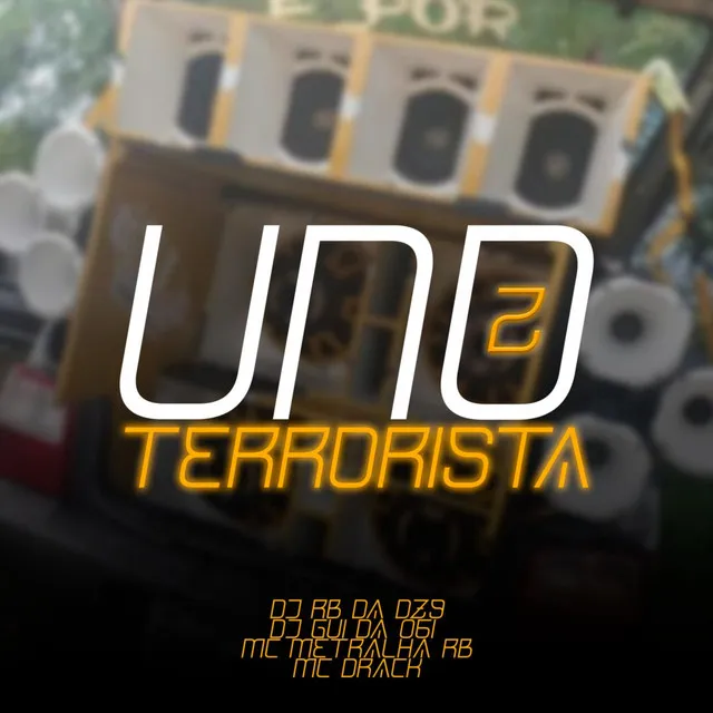 Uno Terrorista 2