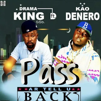 Pass Ar Tell You Back by Drama King SSB