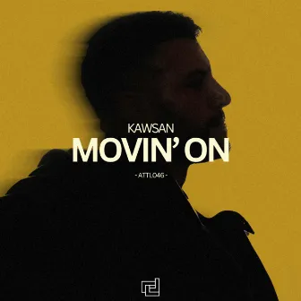 Movin' On by KAWSAN