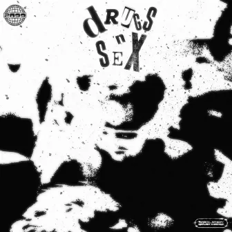 DRUGS N SEX by Rave