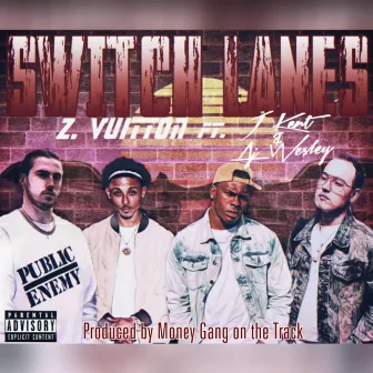 Switch Lanes by Z.Vuitton