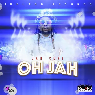 Oh Jah by Ireland Boss