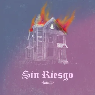 Sin Riesgo by laurél