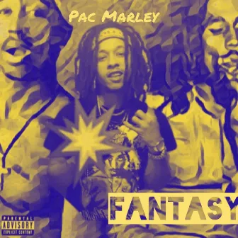 Fantasy by Pac Marley