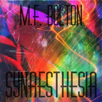 Synaesthesia by M.F. Bolton