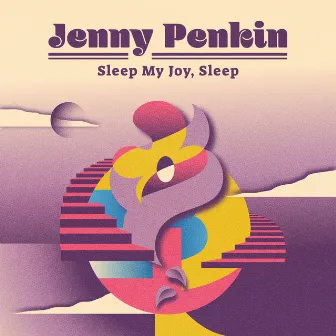 Sleep my joy, sleep by Jenny Penkin