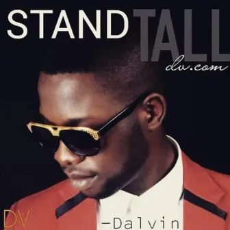 Stand Tall by Dalvin