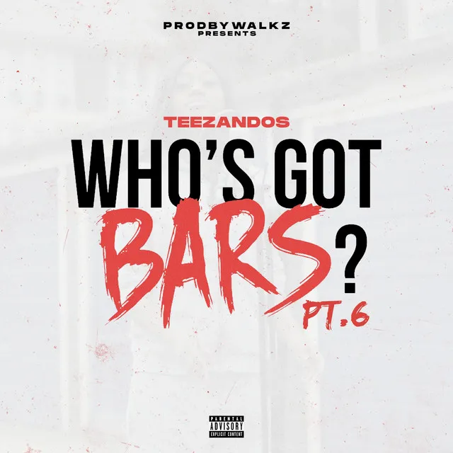 Who's Got Bars?, Pt. 6