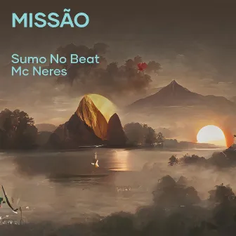 Missão by Mc Neres