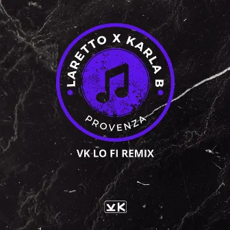 Provenza (VK Lo Fi Remix) by Karla B