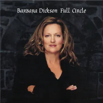 Full Circle by Barbara Dickson