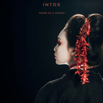 Tears of a Geisha by Intox