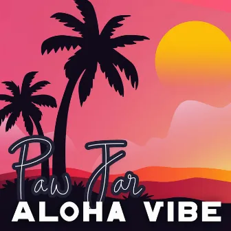 Aloha Vibes by PAW JAR