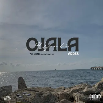 OJALÁ by Addes