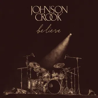 Believe by Johnson Crook