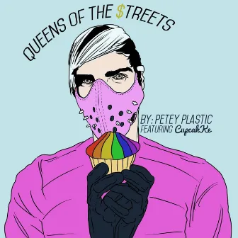 Queens of the Streets by Petey Plastic