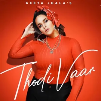 Thodi Vaar by Geeta Jhala