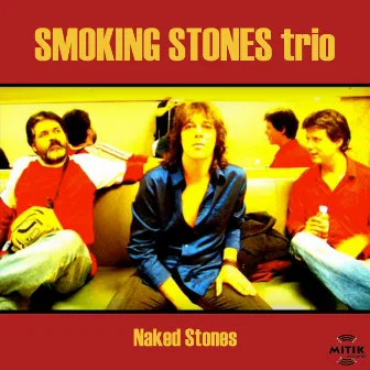 Naked Stones by Smoking Stones