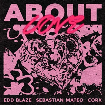 About Love by Edd Blaze