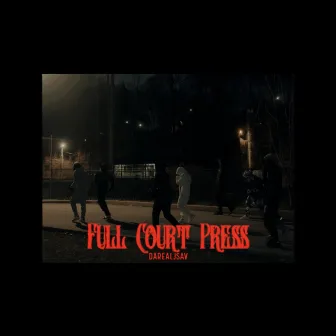 Full Court Press by DaRealJsav