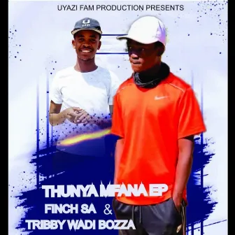 Thunya Mfana Ep by Finch SA