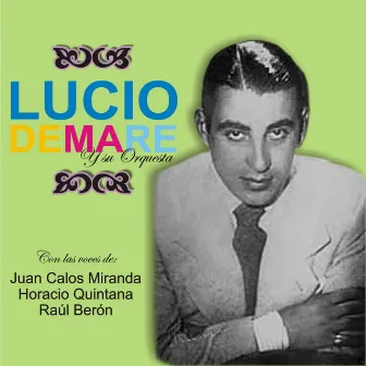 Lucio Demare y Su Orquesta by Lucio Demare