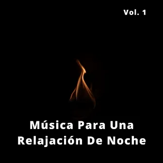 Música Para Una Relajación De Noche Vol. 1 by Tormenta Solar