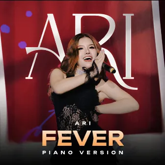 Fever (Piano Version) by Ari